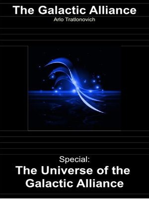 cover image of The Universe of the Galactic Alliance